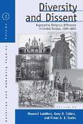 Diversity and Dissent: Negotiating Religious Difference in Central Europe, 1500-1800