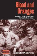 Blood & Oranges Immigrant Labor & European Markets in Rural Greece