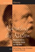 Narrating the Nation: Representations in History, Media and the Arts