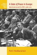 A State of Peace in Europe: West Germany and the Csce, 1966-1975