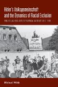 Hitler's Volksgemeinschaft and the Dynamics of Racial Exclusion: Violence Against Jews in Provincial Germany, 1919-1939