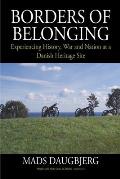 Borders of Belonging: Experiencing History, War and Nation at a Danish Heritage Site