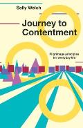 Journey to Contentment: Pilgrimage principles for everyday life