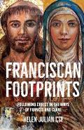 Franciscan Footprints: Following Christ in the ways of Francis and Clare