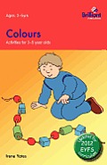 Colours: Activities for 3-5 Year Olds - 2nd Edition