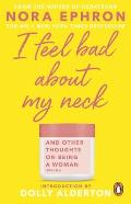 I Feel Bad About My Neck & Other Thoughts on Being a Woman