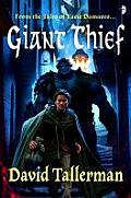 Giant Thief From the Tales of Easie Damasco by David Tallerman