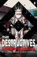 The Destructives