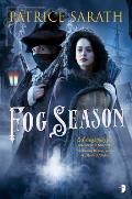 Fog Season A Tale of Port Saint Frey