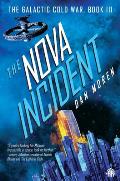 The Nova Incident: The Galactic Cold War Book III