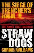 Siege of Trenchers Farm Straw Dogs