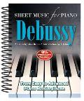 Debussy: Sheet Music for Piano: From Easy to Advanced; Over 25 Masterpieces