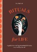 Rituals for Life A guide to creating meaningful rituals inspired by nature