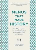 Menus that Made History 100 iconic menus that capture the history of food