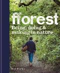 Fforest Being Doing & Making in Nature