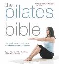 Pilates Bible The Most Comprehensive & Accessible Guide to Pilates Ever