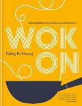 Wok On Deliciously balanced meals in 30 minutes or less