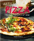 Artisan Pizza To Make Perfectly At Home