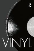 Vinyl: The Analogue Record in the Digital Age