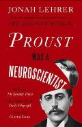 Proust Was a Neuroscientist