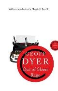 Out of Sheer Rage Geoff Dyer
