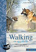 Walking on Eggshells: When Dogs Behave Aggressively on the Lead