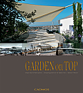Garden on Top: Unique Ideas for Roof Gardens/Designing Gardens on the Highest Level