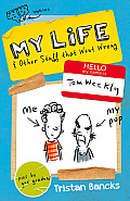My Life 02 & Other Stuff That Went Wrong