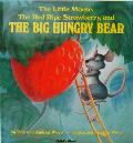 Little Mouse the Red Ripe Strawberry & the Big Hungry Bear