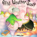 Wild Weather Soup