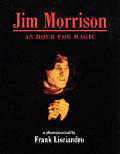 Jim Morrison An Hour For Magic