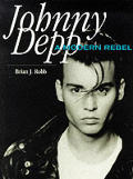 Johnny Depp A Modern Rebel