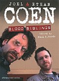 Joel & Ethan Coen: Blood Siblings