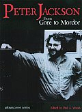 Peter Jackson From Gore To Mordor