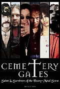 Cemetery Gates: Saints & Survivors of the Heavy Metal Scene