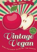 Vintage Vegan Recipes from Inside the Worlds First Vegan Restaurant