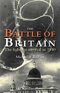 The Battle of Britain: The Fight for Survival in 1940