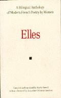 Elles: A Bilingual Anthology of Modern French Poetry by Women