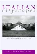 Italian Cityscapes: Culture and Urban Change in Contemporary Italy
