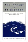 The Voyage of St Brendan: Representative Versions of the Legend in English Translation with Indexes of Themes and Motifs from the Stories