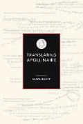 Translating Apollinaire Reading as Creative Translation