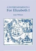 Entertainments for Elizabeth I