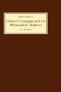 Chaucers Language & the Philosophers Tradition Chaucer Studies II