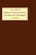 Chaucer's Dream Poetry: Sources and Analogues