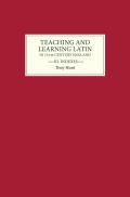 Teaching and Learning Latin in Thirteenth Century England, Volume Three: Indexes