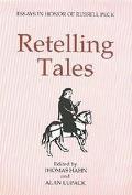 Retelling Tales: Essays in Honor of Russell Peck