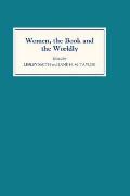 Women, the Book, and the Worldly: Selected Proceedings of the St Hilda's Conference, Oxford, Volume II