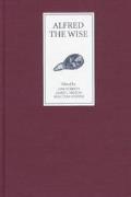 Alfred the Wise: Studies in Honour of Janet Bately on the Occasion of Her 65th Birthday