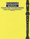 Baroque & Folk - Tunes for the Recorder: Everybody's Favorite Series, Volume 155