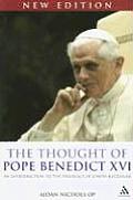 The Thought of Benedict XVI: An Introduction to the Theology of Joseph Ratzinger